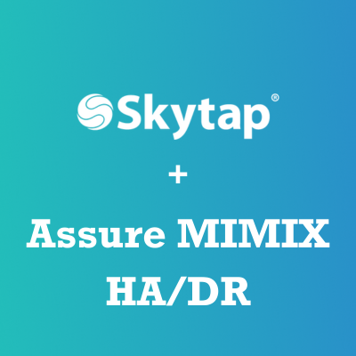 Assure MIMIX HA/DR for IBM i in Skytap