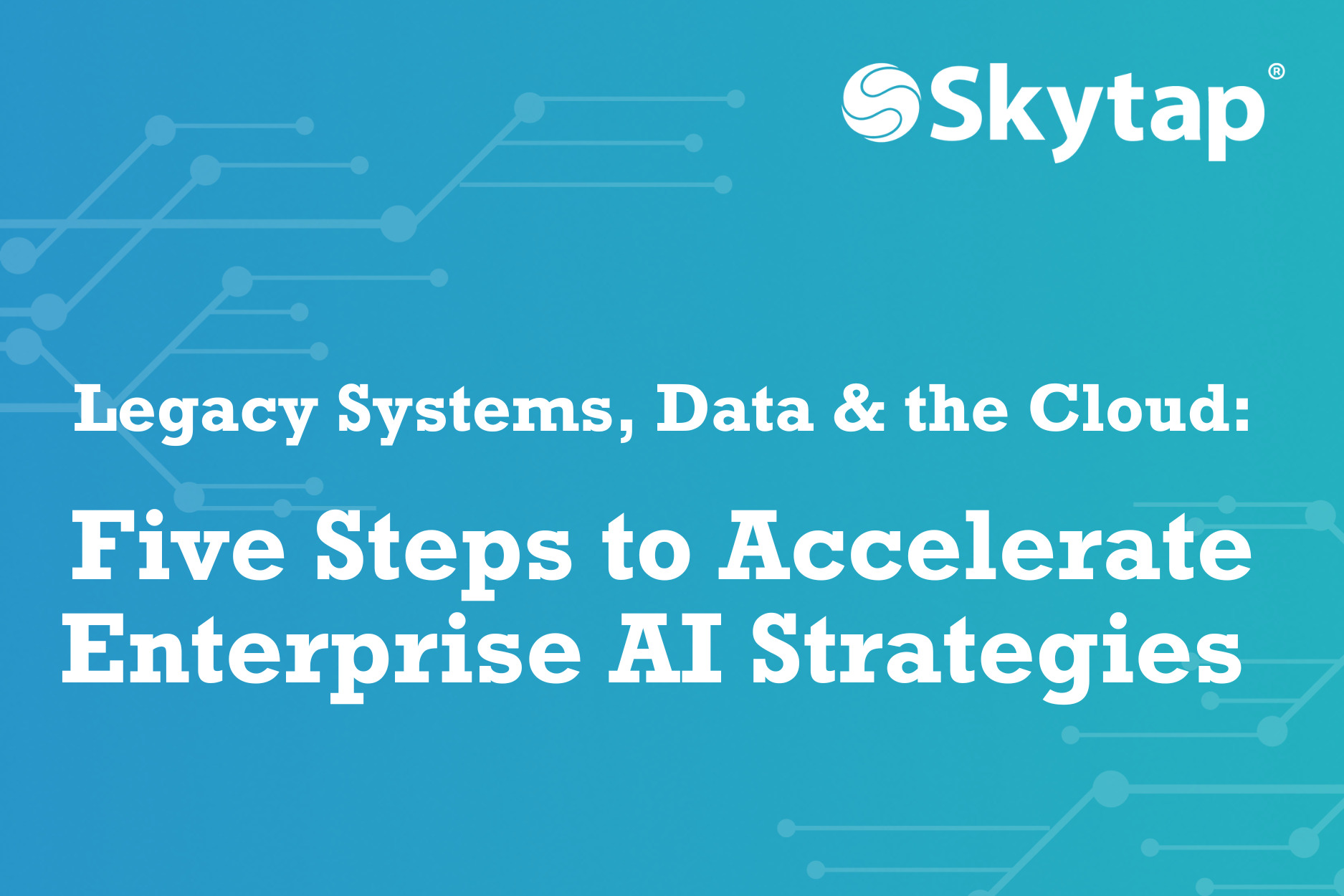 Five Steps to Accelerate Enterprise AI Strategies